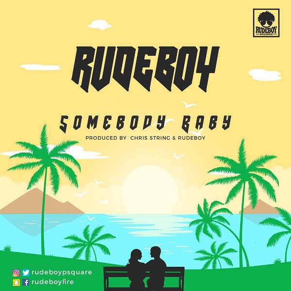 Rudeboy – Somebody Baby