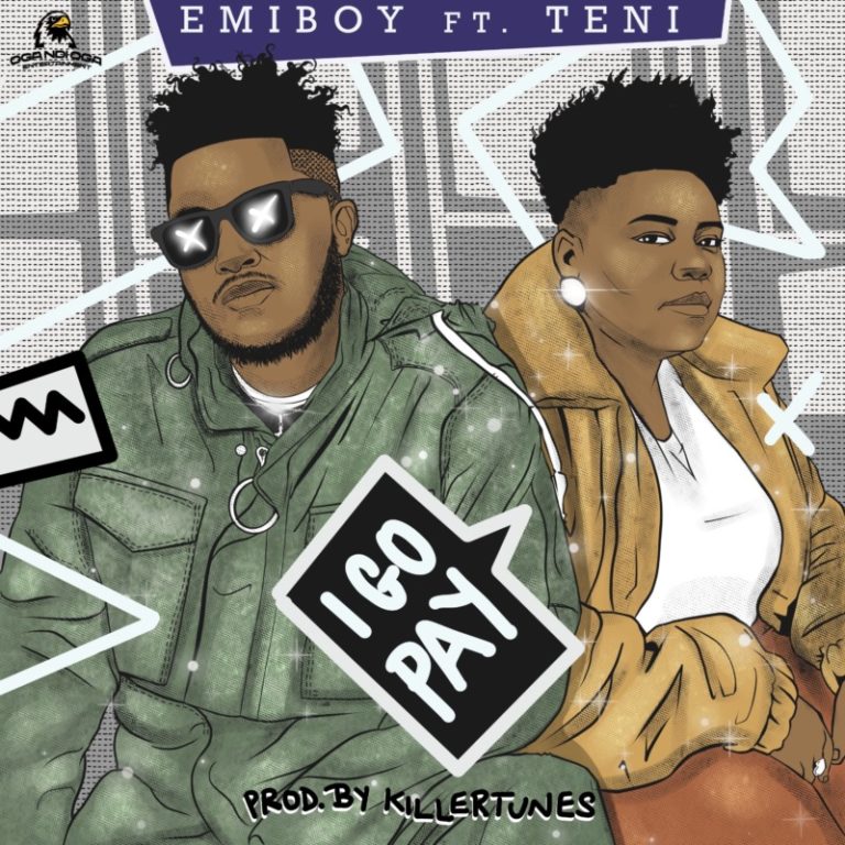 Emiboy – I Go Pay ft Teni